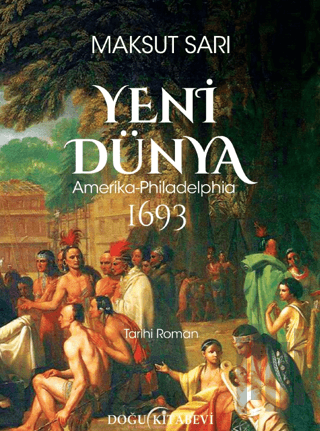 Yeni Dünya Amerika-Philadelphia 1693 | Kitap Ambarı