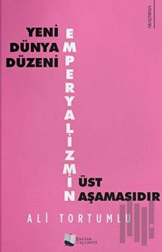 Yeni Dünya Düzeni Emperyalizmin Üst Aşamasıdır | Kitap Ambarı