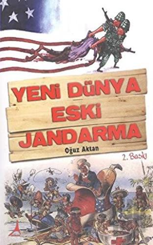 Yeni Dünya Eski Jandarma | Kitap Ambarı