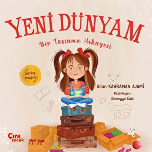 Yeni Dünyam Bir Taşınma Hikayesi | Kitap Ambarı