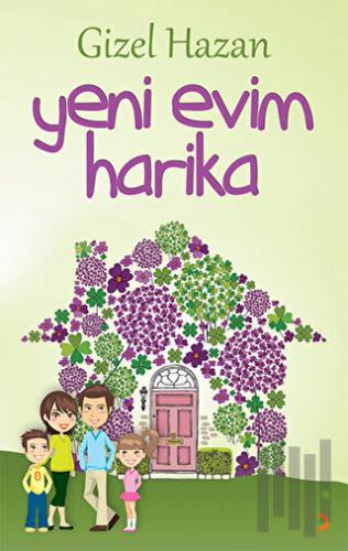 Yeni Evim Harika | Kitap Ambarı