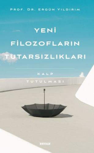 Yeni Filozofların Tutarsızlıkları | Kitap Ambarı