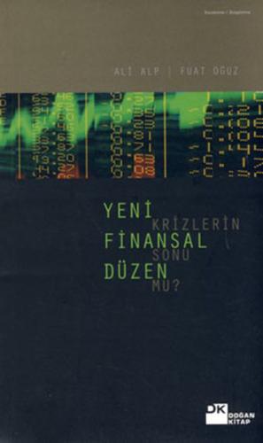 Yeni Finansal Düzen Krizlerin Sonu mu? | Kitap Ambarı