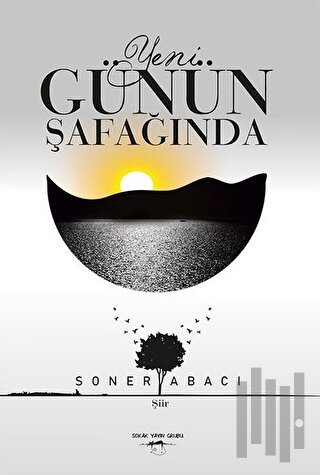 Yeni Günün Şafağında | Kitap Ambarı