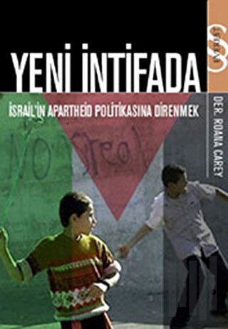 Yeni İntifada İsrail’in Apartheid Politikasına Direnmek | Kitap Ambarı