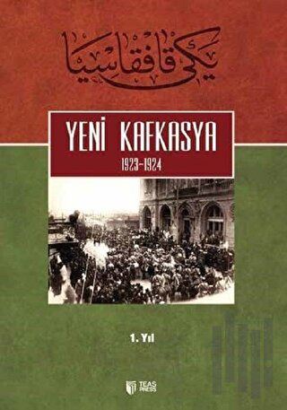 Yeni Kafkasya 1. Cilt | Kitap Ambarı