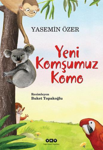 Yeni Komşumuz Komo | Kitap Ambarı