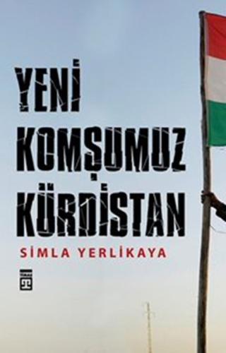 Yeni Komşumuz Kürdistan | Kitap Ambarı