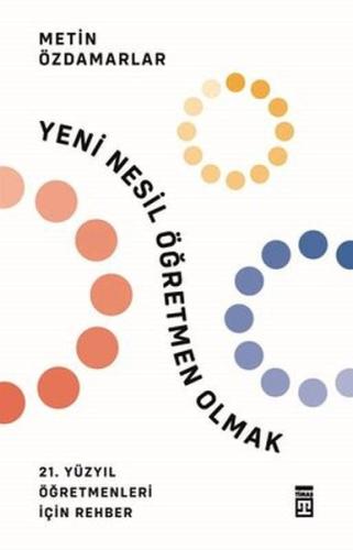 Yeni Nesil Öğretmen Olmak | Kitap Ambarı