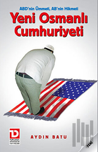 Yeni Osmanlı Cumhuriyeti | Kitap Ambarı