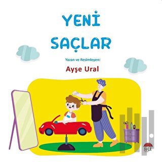 Yeni Saçlar 4-7 Yaş | Kitap Ambarı