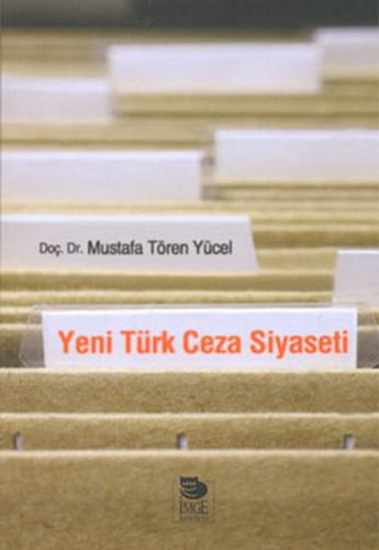 Yeni Türk Ceza Siyaseti | Kitap Ambarı