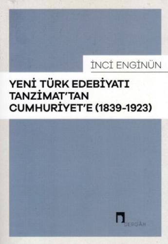 Yeni Türk Edebiyatı Tanzimat'tan Cumhuriyet'e | Kitap Ambarı