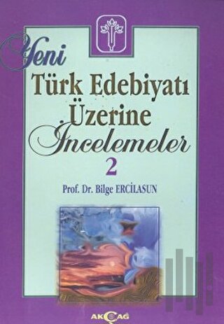 Yeni Türk Edebiyatı Üzerine İncelemeler 2 | Kitap Ambarı