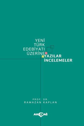 Yeni Türk Edebiyatı Üzerine Yazılar İncelemeler | Kitap Ambarı