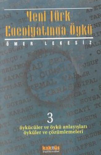 Yeni Türk Edebiyatında Öykü - 3 | Kitap Ambarı