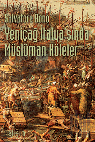 Yeniçağ İtalya'sında Müslüman Köleler | Kitap Ambarı