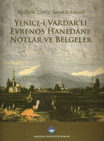 Yenice-i Vardar’lı Evrenos Hanedanı: Notlar ve Belgeler | Kitap Ambarı