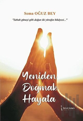 Yeniden Doğmak Hayata | Kitap Ambarı