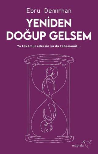 Yeniden Doğup Gelsem | Kitap Ambarı