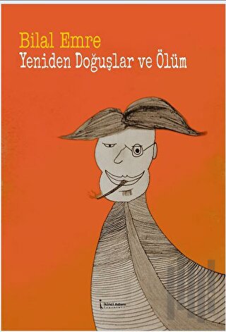 Yeniden Doğuşlar Ve Ölüm | Kitap Ambarı