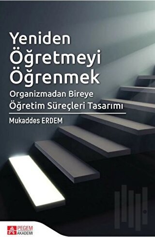 Yeniden Öğretmeyi Öğrenmek | Kitap Ambarı