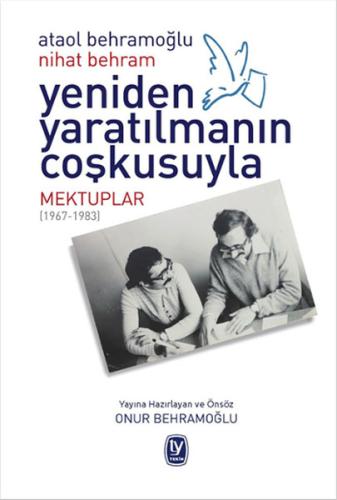 Yeniden Yaratılmanın Coşkusuyla | Kitap Ambarı