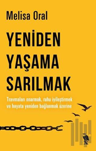 Yeniden Yaşama Sarılmak | Kitap Ambarı