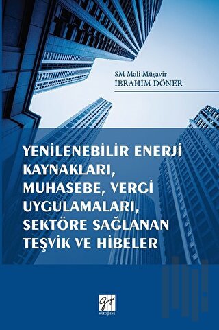 Yenilenebilir Enerji Kaynakları, Muhasebe, Vergi Uygulamaları, Sektöre