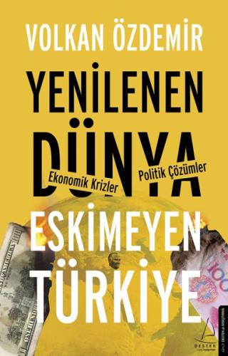 Yenilenen Dünya Eskimeyen Türkiye | Kitap Ambarı