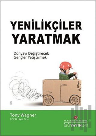 Yenilikçiler Yaratmak | Kitap Ambarı