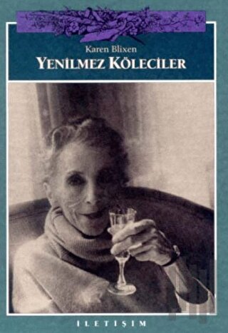 Yenilmez Köleciler | Kitap Ambarı