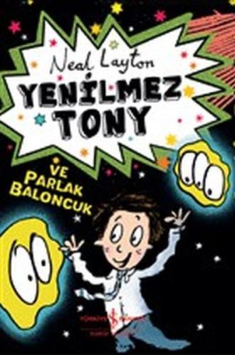 Yenilmez Tony ve Parlak Baloncuk | Kitap Ambarı