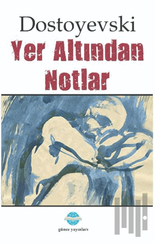 Yer Altından Notlar | Kitap Ambarı