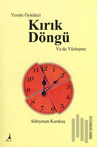 Yeraltı Öyküleri Kırık Döngü Ya da Yüzleşme | Kitap Ambarı