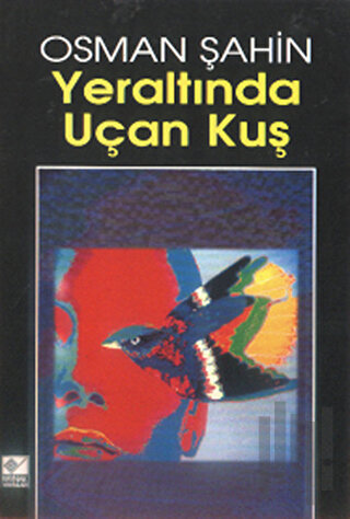 Yeraltında Uçan Kuş | Kitap Ambarı