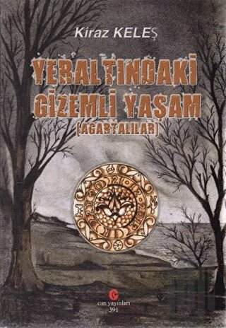 Yeraltındaki Gizemli Yaşam | Kitap Ambarı