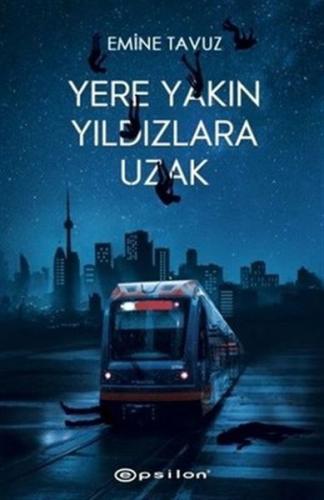 Yere Yakın Yıldızlara Uzak (Ciltli) | Kitap Ambarı