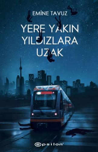 Yere Yakın Yıldızlara Uzak | Kitap Ambarı