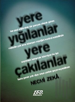 Yere Yığılanlar Yere Çakılanlar | Kitap Ambarı