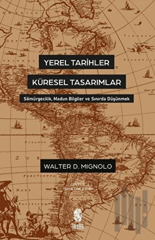 Yerel Tarihler Küresel Tasarımlar | Kitap Ambarı