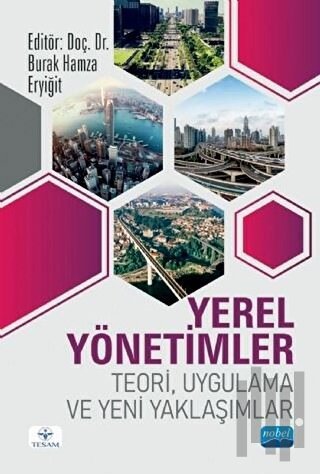 Yerel Yönetimler - Teori Uygulama ve Yeni Yaklaşımlar | Kitap Ambarı