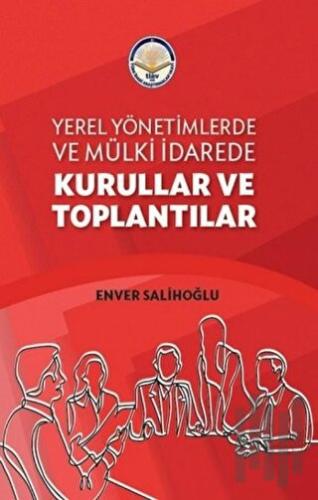 Yerel Yönetimlerde ve Mülki İdarede Kurullar ve Toplantılar | Kitap Am