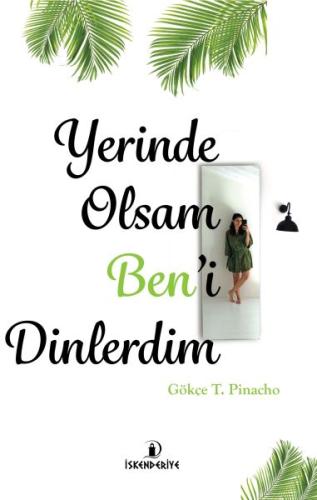 Yerinde Olsam Ben’i Dinlerdim | Kitap Ambarı