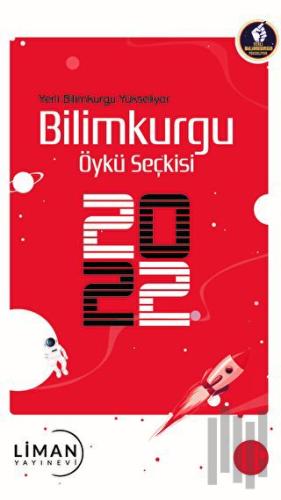 Yerli Bilimkurgu Yükseliyor Bilimkurgu Öykü Seçkisi 2022 | Kitap Ambar