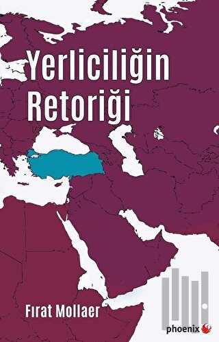 Yerliciliğin Retoriği | Kitap Ambarı