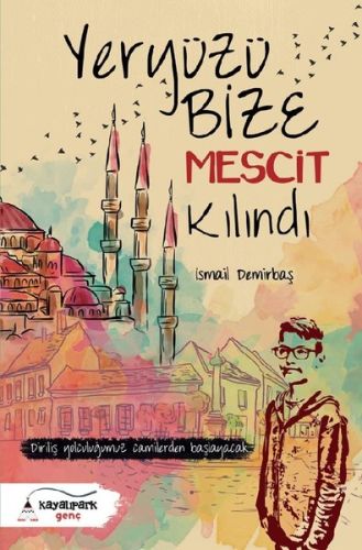 Yeryüzü Bize Mescit Kılındı | Kitap Ambarı