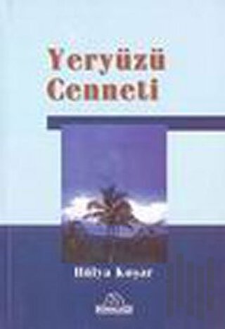 Yeryüzü Cenneti | Kitap Ambarı