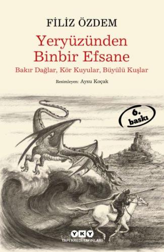 Yeryüzünden Binbir Efsane | Kitap Ambarı