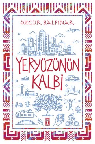 Yeryüzünün Kalbi | Kitap Ambarı